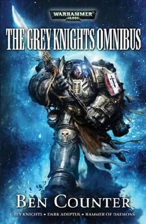 [Warhammer.Grey Knights.Warhammer.99..ICBP 99] • The Grey Knights Omnibus